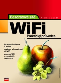 Patrick Zandl - Bezdrátové sítě wifi - Praktický průvodce